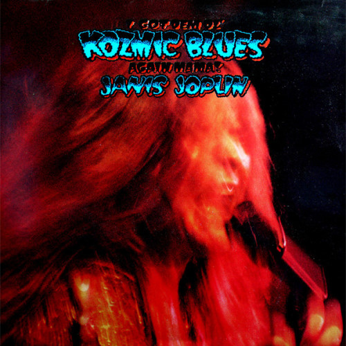 Janis Joplin - 1969 Kozmic Blues